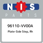 96110-VV00A Nissan Plate-side Step, Rh 96110VV00A, New Genuine Oem Part. Fixed Price $524.22.