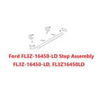 Genuine Ford F-150 Step Assembly FL3Z-16450-LD, FL3Z16450LD. Fixed Price $230.30.
