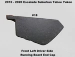 22935818 15 To 20 Gm Front Left Driver Power Running Board End Cap *scratches. Fixed Price $25.00.