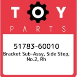 51783-60010 Toyota Bracket Sub-assy, Side Step, NO.2, Rh 5178360010, New Genuine. Fixed Price $40.94.