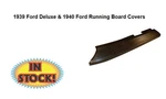 Vintique 91A-16450/1 1939 Ford Deluxe & 1940 Running Board Covers. Fixed Price $350.00.