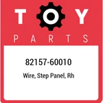 82157-60010 Toyota Wire, Step Panel, Rh 8215760010, New Genuine Oem Part. Fixed Price $85.50.